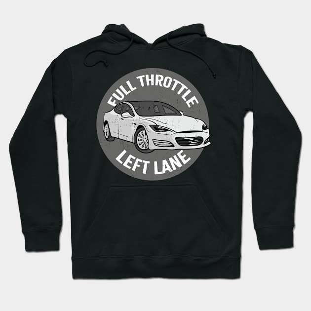 Full Throttle Left Lane Car Drag Racing Hoodie by c1337s